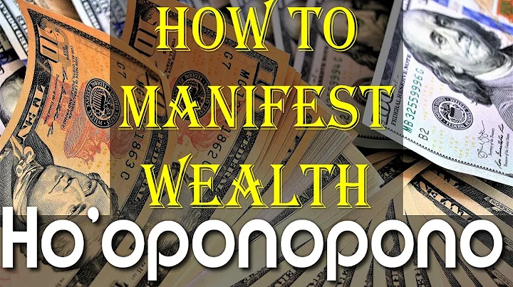 Ho'oponopono - How To Manifest Greater Wealth In 2...