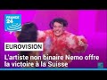 Eurovision lartiste non binaire nemo offre la victoire  la suisse  france 24