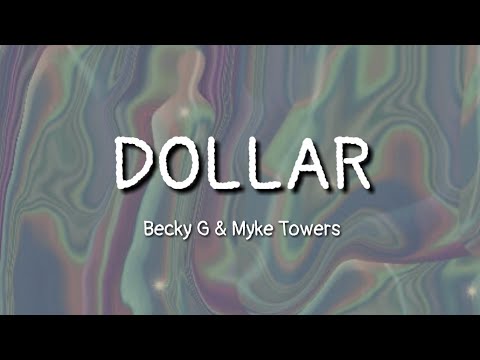 Becky G - Dollar Ft. Myke Towers