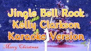 Jingle Bell Rock - Kelly Clarkson (Karaoke Version)