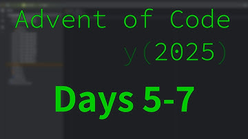 Edge cases my beloathed | Advent of Code 2025 | Days 5, 6, & 7