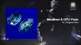 Moullinex & GPU Panic - Ar (Original Mix) [Watergate]