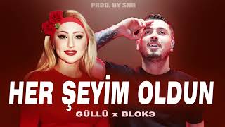 Güllü & Blok3 - Her Şeyim Oldun (Yeni Şarkı 2026)