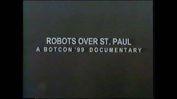 Robots over St. Paul: A BotCon 1999 Documentary