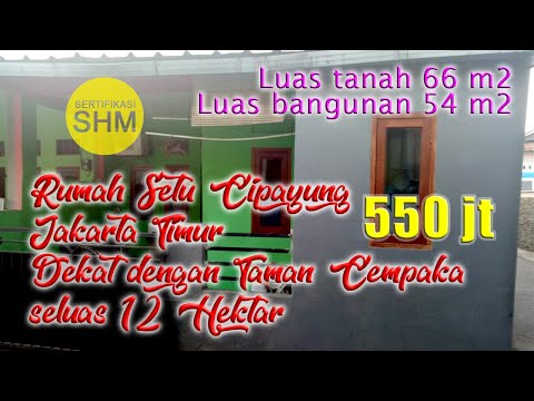 Rumah Setu Cipayung Jakarta Timur Dekat Dengan Taman Cempaka Seluas 12 Hektar