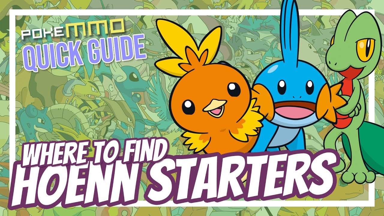 How To Catch Hoenn Starters In PokeMMO (Treecko, Mudkip & Torchic