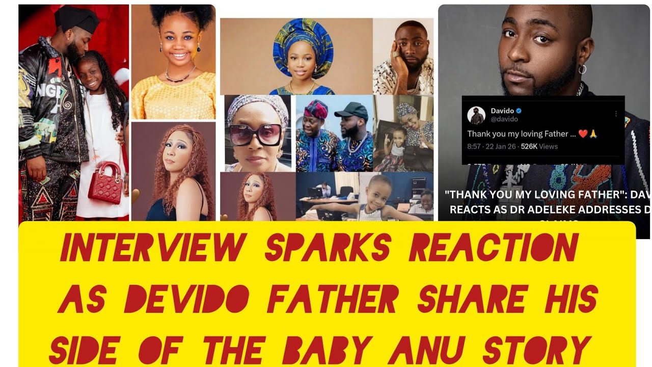 Interview sparks reaction as Davido father share this side of the baby Anu story 