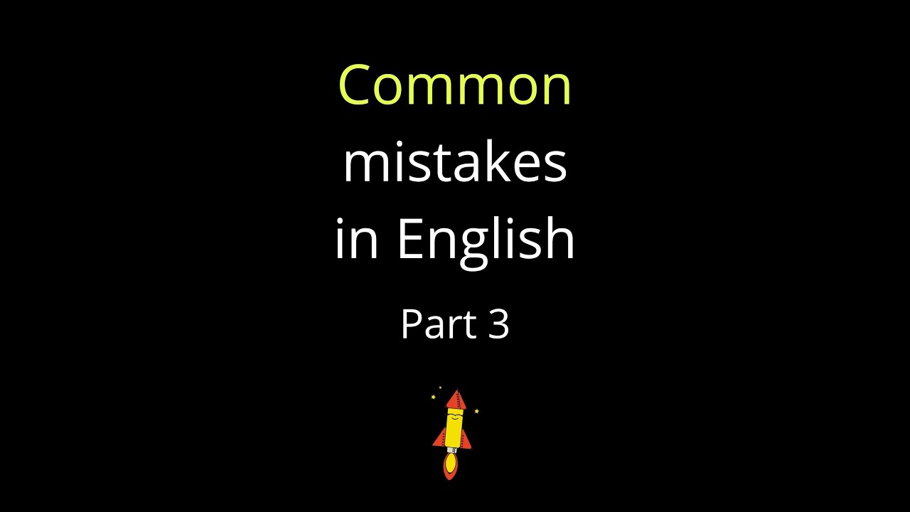 Common English Mistakes Part 3 ✌️ 