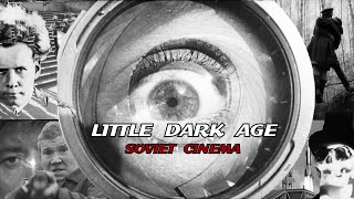 Little Dark Age - Soviet Cinema (советское кино)