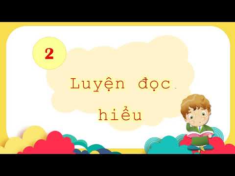 Lớp 2 - Tuần 14 - Tiếng Việt - Bạn thân ở trường - Bài 1 - Tiết 1,2 - Đọc Chuyện của thước kẻ
