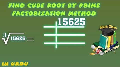 Find Cube Root by Prime Factorization Method in Urdu, Cube Root of 15625