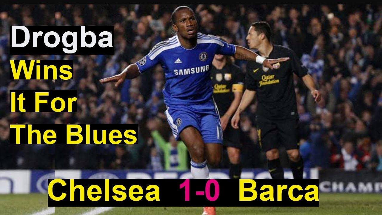 Chelsea Vs Barca 1 0 Champions League 12 Youtube