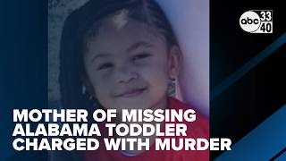 Mother of missing Alabama toddler charged with murder; accused of putting body in dumpster