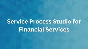 Service Process Studio for Financial Services | Salesforce Trailhead