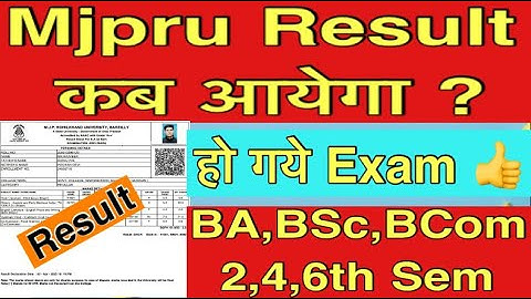 Mjpru 2,4,6th Sem Reault kab aayega ? | BA,BSc,BCom 2,4,6th sem result big update