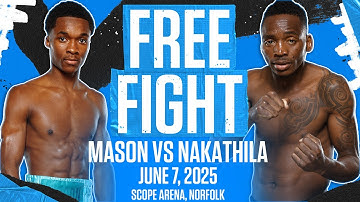Abdullah Mason Put on a Masterclass | FULL FIGHT vs Jeremiah Nakathila
