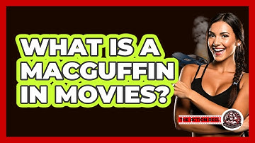 What Is A MacGuffin In Movies? - The Action Reel