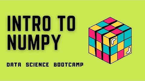 NumPy - #1 - Introduction to NumPy