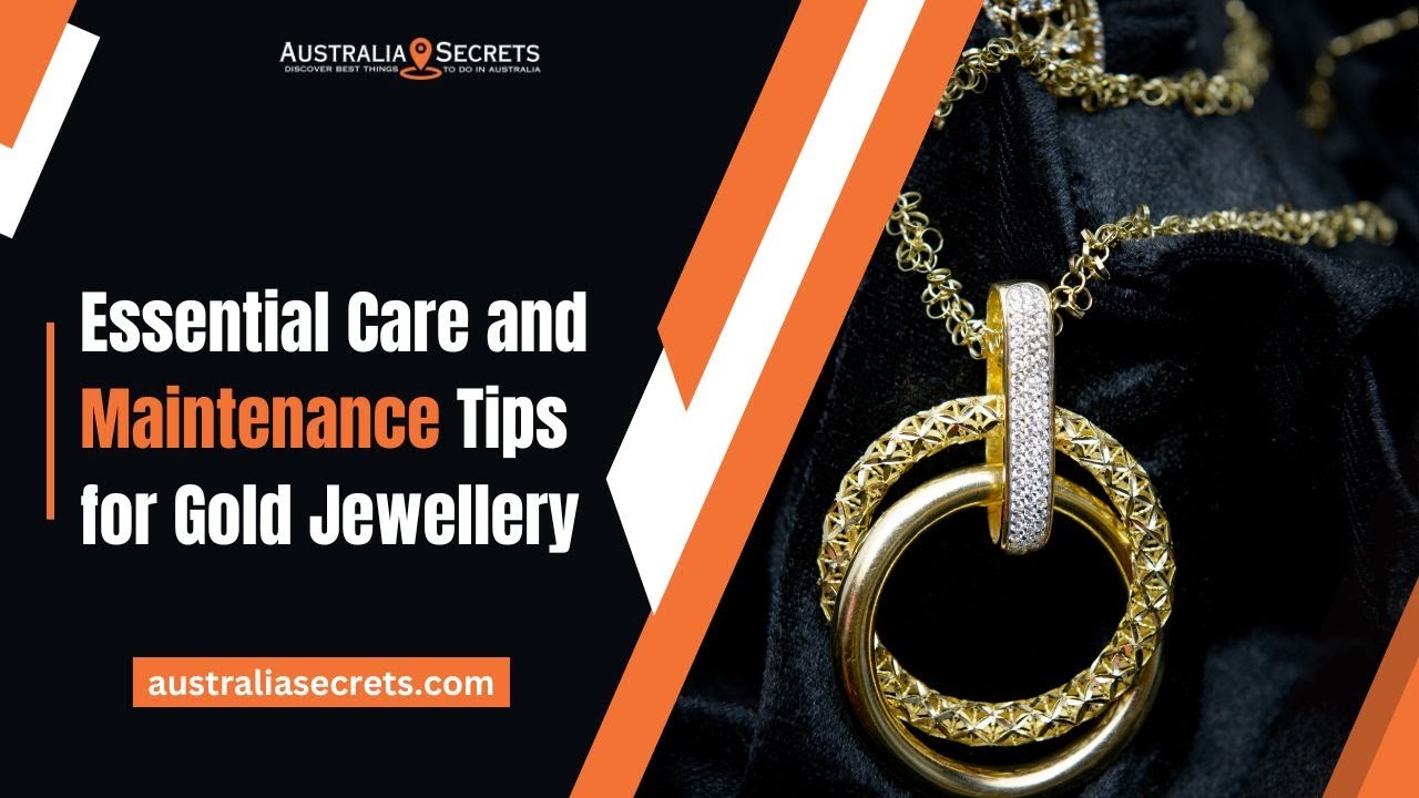 How to Care for and Maintain Your Gold Jewellery to Keep It Shining