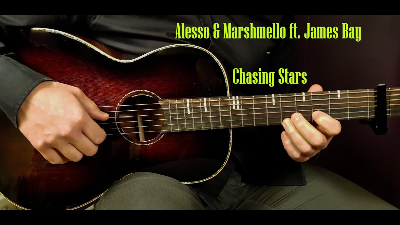How to play ALESSO & MARSHMELLO ft. JAMES BAY - CHASING STARS Acoustic Guitar Lesson - Tutorial