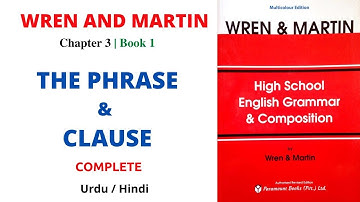 Chapter 3 | The Phrase and Clause | Wren and Martin | Learn With Aijaz Latif