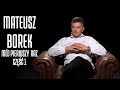 MATEUSZ BOREK - MÓJ PIERWSZY RAZ #1