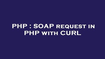 PHP : SOAP request in PHP with CURL