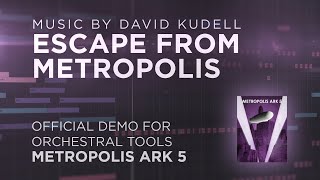 Escape from Metropolis - Official Demo for Metropolis Ark 5 by David Kudell Music 3,479 views 2 years ago 2 minutes, 27 seconds