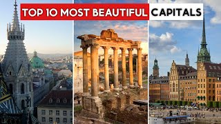 Top 10 Most Beautiful Capital Cities in the World 2024