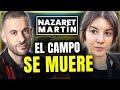 El problema del campo en espaa  entrevista a nazaret martn