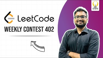 LeetCode Weekly 402 Contest| Video Solutions | Smart Interviews