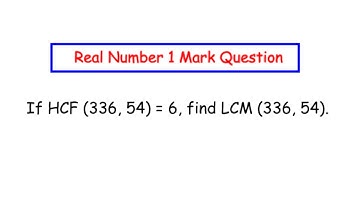 If HCF (336, 54) = 6, find LCM (336, 54).