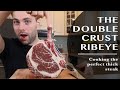 How to Cook the Perfect THICK Steak: The DOUBLE CRUST Ribeye