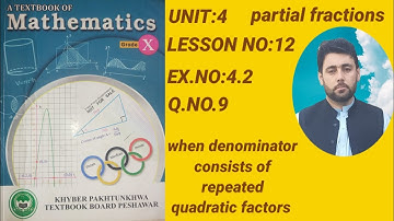 CLASS 10th MATH | LESSON NO:12 | partial fractions | UNIT:4 | EX.4.2 Q.9 |