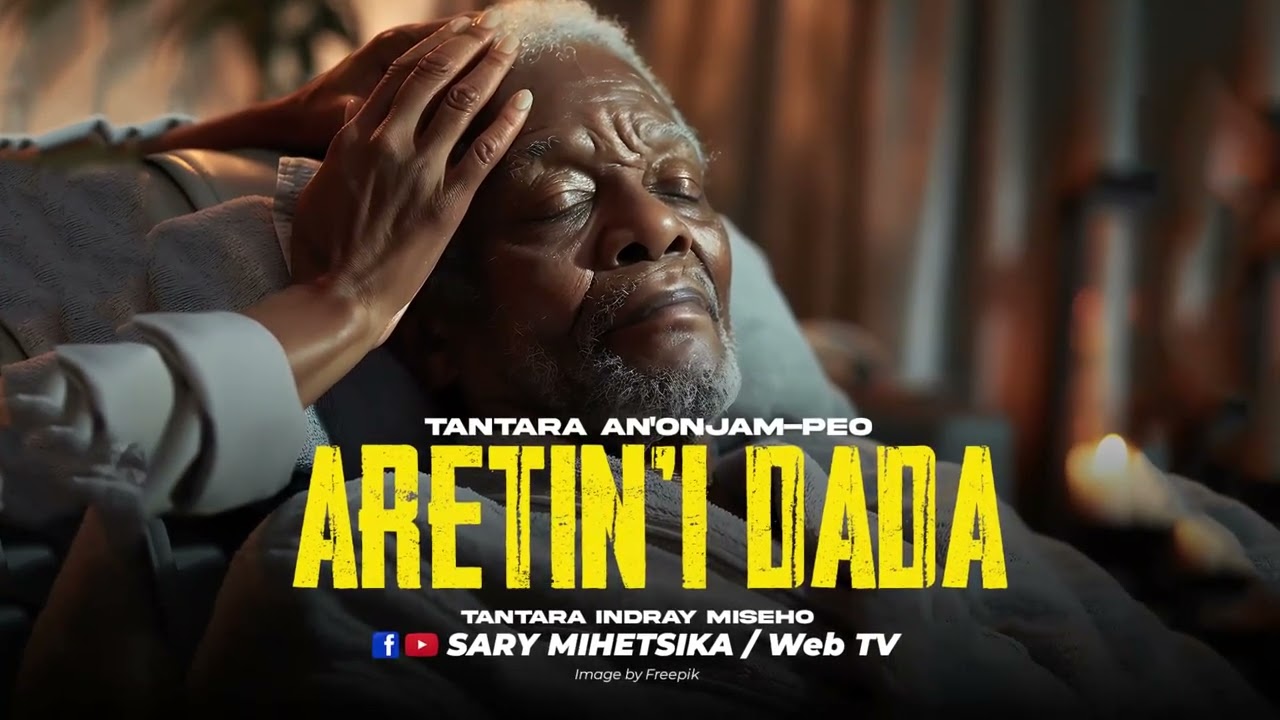 TANTARA MALAGASY - ARETIN'I DADA (Tantara an'onjam-peo) Tantara Lava