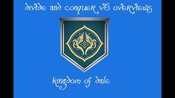 Divide and Conquer V5 Overviews: Dale (Re-Upload)
