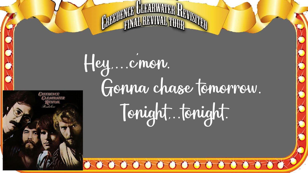 Hey Tonight Lyrics CCR Creedence Clearwater Revival Correct Hey tonight lyrics ccr creedence clearwater revival correct