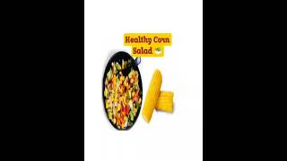 Tasty And Healthy Corn Salad With In 2Mints