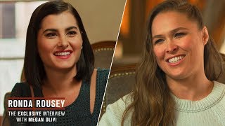 Ronda Rousey: The Exclusive Interview with Megan Olivi