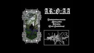 A.R.:.O.:.A.A (UK) - Votadiniatrebatecornoviian Æ​ð​eltungolblod Forbregdan (Eostre Efenhléoðrung)