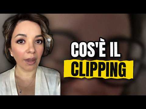 Cos'è il clipping e perché fa così male dopo il ghosting