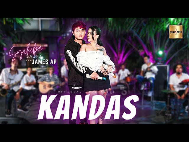 Syahiba Saufa ft James AP - Kandas (Official Live Music) class=