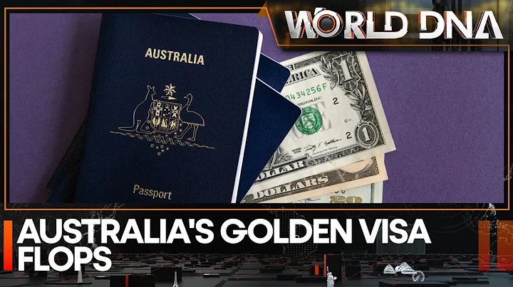 Australia’s visa overhaul leaves Chinese millionaires in limbo | World DNA - DayDayNews