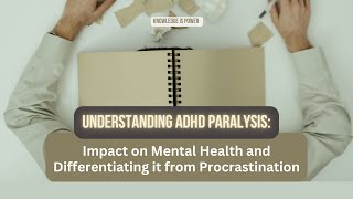 𝗔𝗗𝗛𝗗 𝗣𝗮𝗿𝗮𝗹𝘆𝘀𝗶𝘀: Causes, Signs and Coping Strategies
