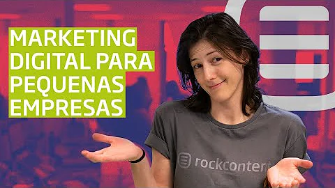 Como o marketing digital pode ajudar as pequenas empresas?