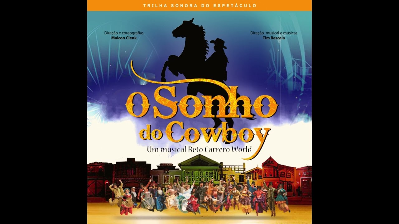 O Novo Herói (Soundtrack O Sonho do Cowboy - Beto Carrero World)