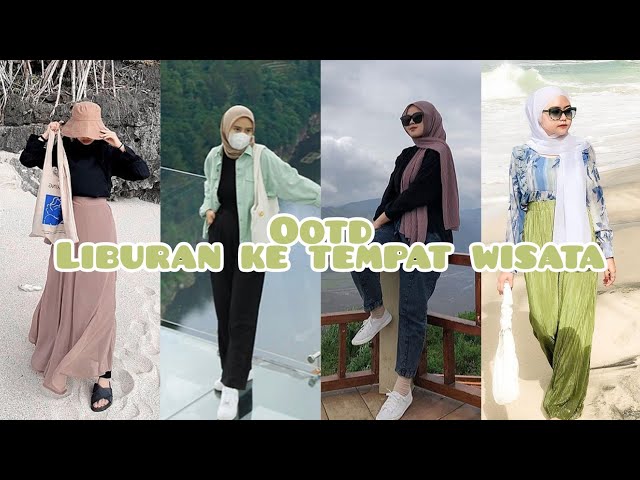 Inspirasi Ootd Liburan ke tempat wisata class=