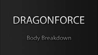 Dragonforce - Body Breakdown