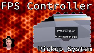 Unity Tutorial: First Person Controller (Part 12 - Pickup System)