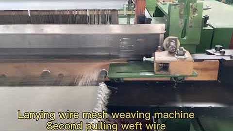 Lanying CNC metal wire mesh weaving machine -- second pulling